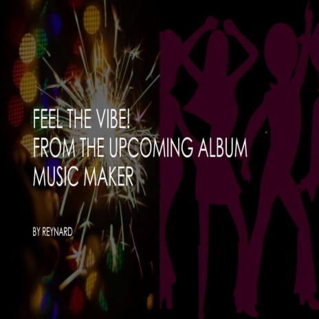 FEEL THE VIBE | Boomplay Music
