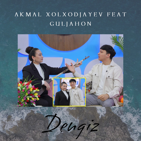 Dengiz ft. Guljahon | Boomplay Music