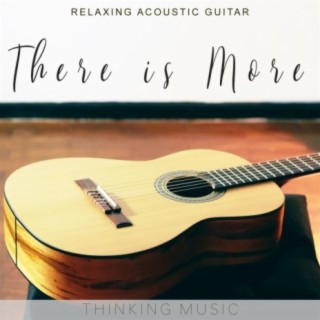There is More (Relaxing Acoustic Guitar)