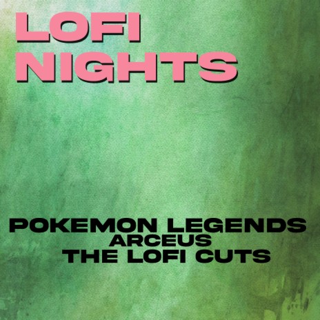 Wild Battle (From Pokémon Legends: Arceus) [Lofi Cut] | Boomplay Music