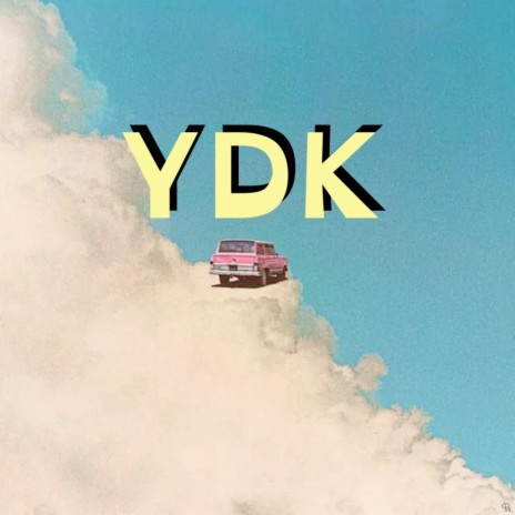Ydk | Boomplay Music