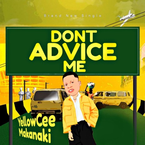 Don't Advice Me | Boomplay Music
