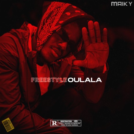 Maiky, Freestyle Oulala | Boomplay Music