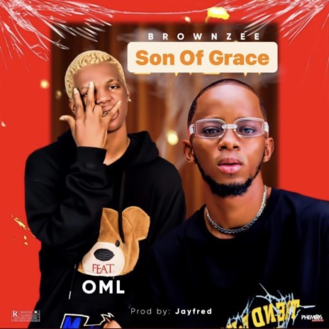 Son of Grace ft. Bhadboi OML | Boomplay Music