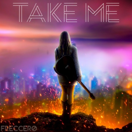 Take Me | Boomplay Music