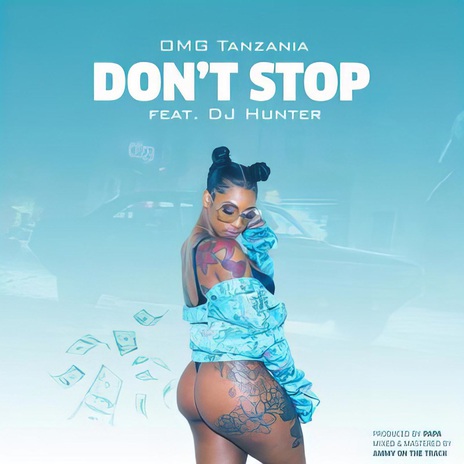 Don't Stop ft. Dj Hunter | Boomplay Music