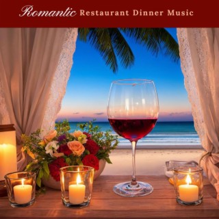 Romantic Restaurant Dinner Music - Soothing Piano Tunes for a Love-Filled Date