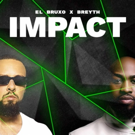 Impact ft. Breyth | Boomplay Music