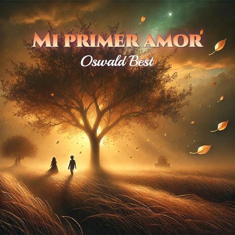 Mi Primer Amor | Boomplay Music