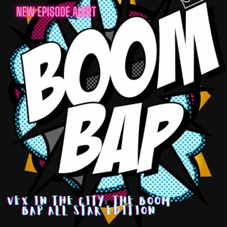 VEX IN THE CITY: BOOM BAP ALL STAR EDITION MARCH 12 2021