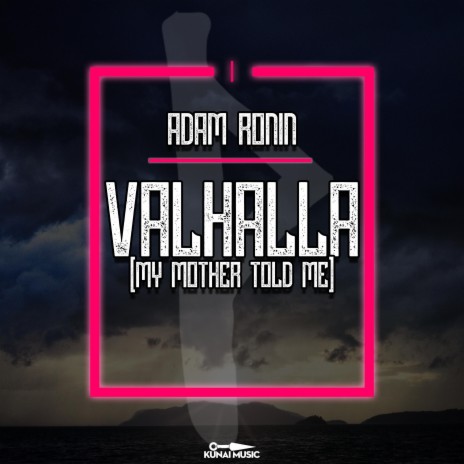 Valhalla (My Mother Told Me) | Boomplay Music