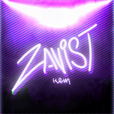 ZAVIST | Boomplay Music