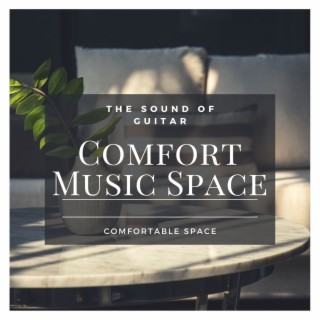 Comfort Music Space: The Sound of Guitar for a Comfortable Space