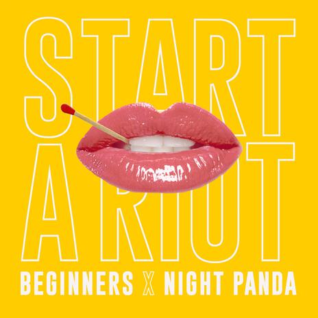 Start A Riot ft. Night Panda | Boomplay Music