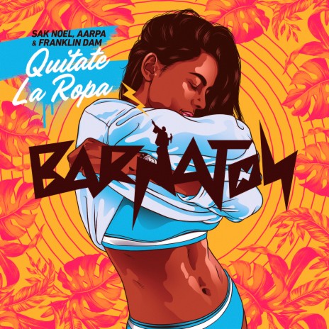 Quitate la Ropa ft. Aarpa & Franklin Dam | Boomplay Music