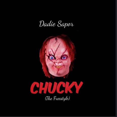 Chucky (Freestyle) | Boomplay Music