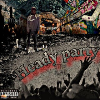 Heady Party