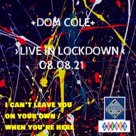 I can't leave you on your own / When You're Here (Live) (Live #underground) | Boomplay Music