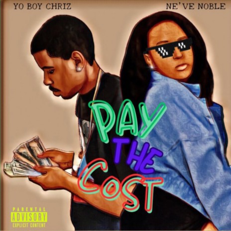 Pay The Cost ft. Ne've Noble | Boomplay Music