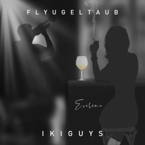 Evelina ft. IKIGUYS | Boomplay Music