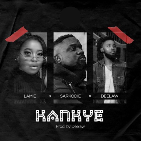 Kankye ft. Sarkodie & Deelaw | Boomplay Music