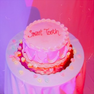 Sweet Tooth lyrics | Boomplay Music