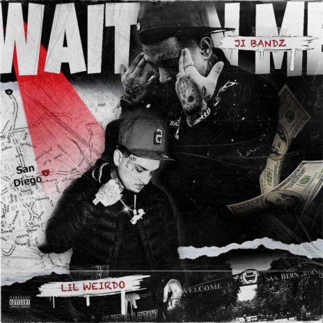 Wait on me ft. Lil Weirdo | Boomplay Music