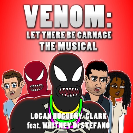 Venom: Let There Be Carnage the Musical (feat. Whitney Di Stefano) | Boomplay Music