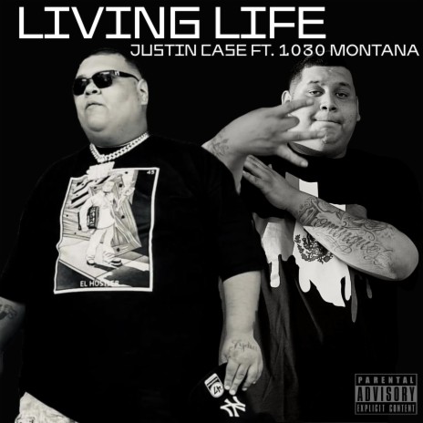 LIVING LIFE ft. 1030 Montana