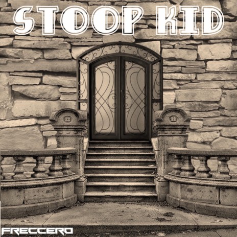 Stoop Kid | Boomplay Music