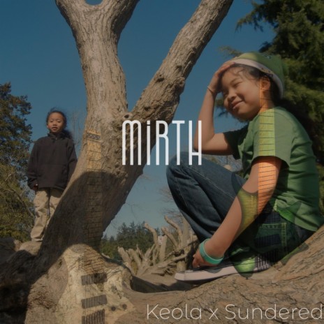Mirth ft. Sundered | Boomplay Music
