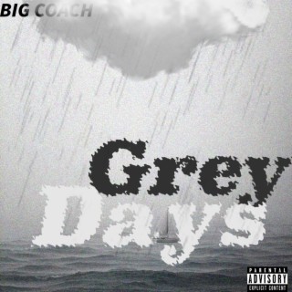 Grey Days