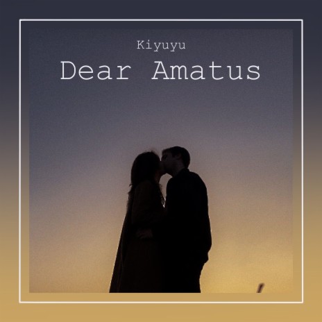 Dear Amatus | Boomplay Music