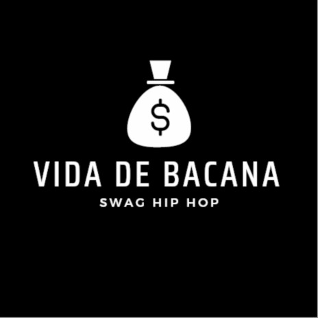 Vida de Bacana | Boomplay Music