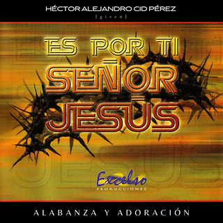 Es Por Ti Señor Jesús