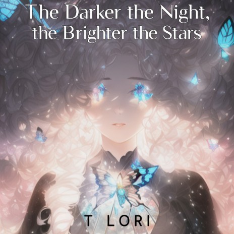 The Darker the Night, the Brighter the Stars | Boomplay Music