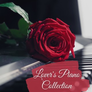 Lover's Piano Collection: First Love Piano Songs for Romantic Moments