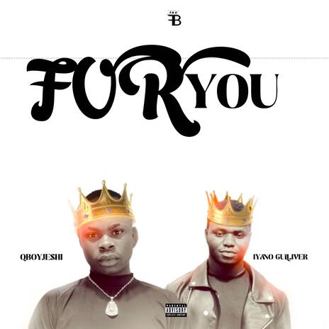 FOR YOU ft. IYANO GULLIVER | Boomplay Music