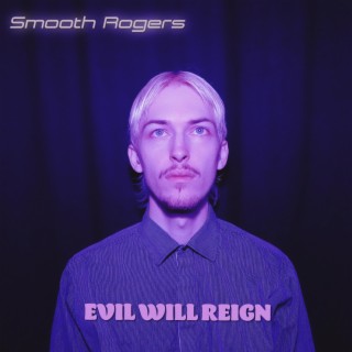 Evil Will Reign lyrics | Boomplay Music