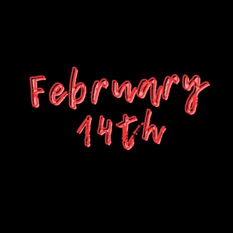 February 14th | Boomplay Music