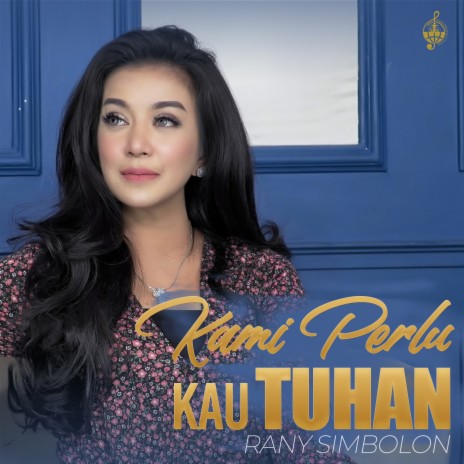 Kami Perlu Kau Tuhan | Boomplay Music