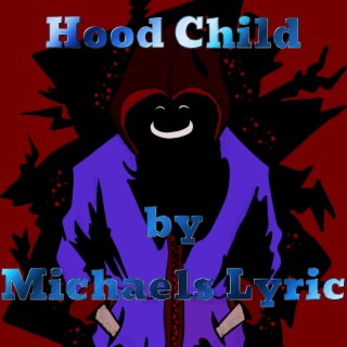 Hood Child