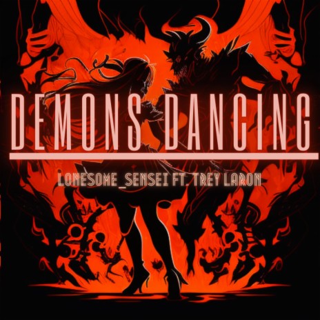 Demons Dancing ft. Trey Laron | Boomplay Music