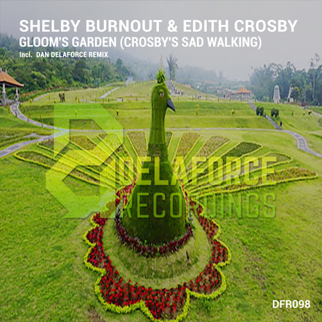 Gloom's Garden (Crosby's Sad Walking) (Dan Delaforce Remix) ft. Edith Crosby | Boomplay Music