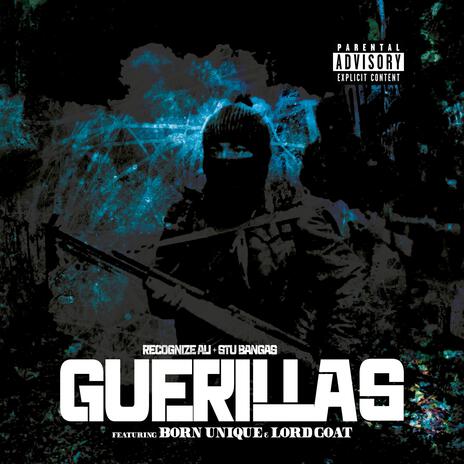 Guerillas ft. Stu Bangas, Born Unique & Lord Goat | Boomplay Music