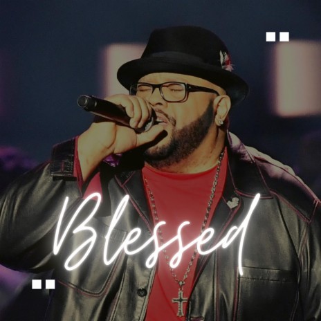 Blessed (Mix) ft. Legacy