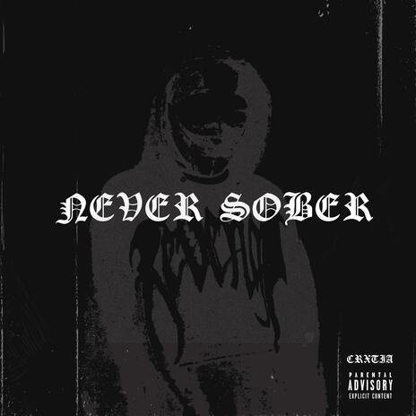 Never Sober (Sped Up) | Boomplay Music