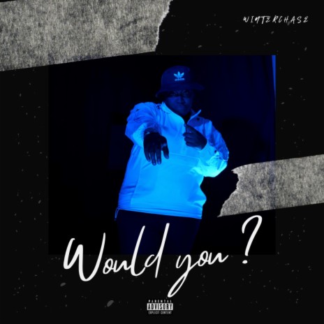 Would You | Boomplay Music