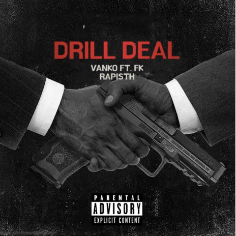 Drill Deal ft. FK Rapisths | Boomplay Music