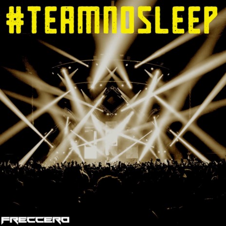 #TeamNoSleep | Boomplay Music